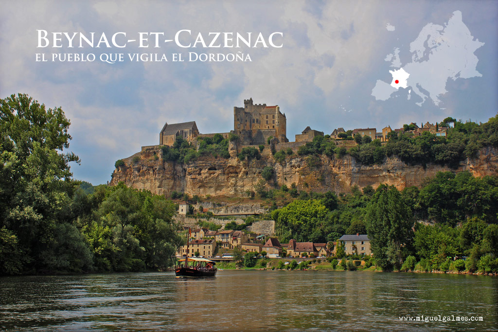 Beynac-et-Cazenac, el pueblo que vigila el Dordoña. Beynac-et-Cazenac, el pueblo que vigila el Dordoña.