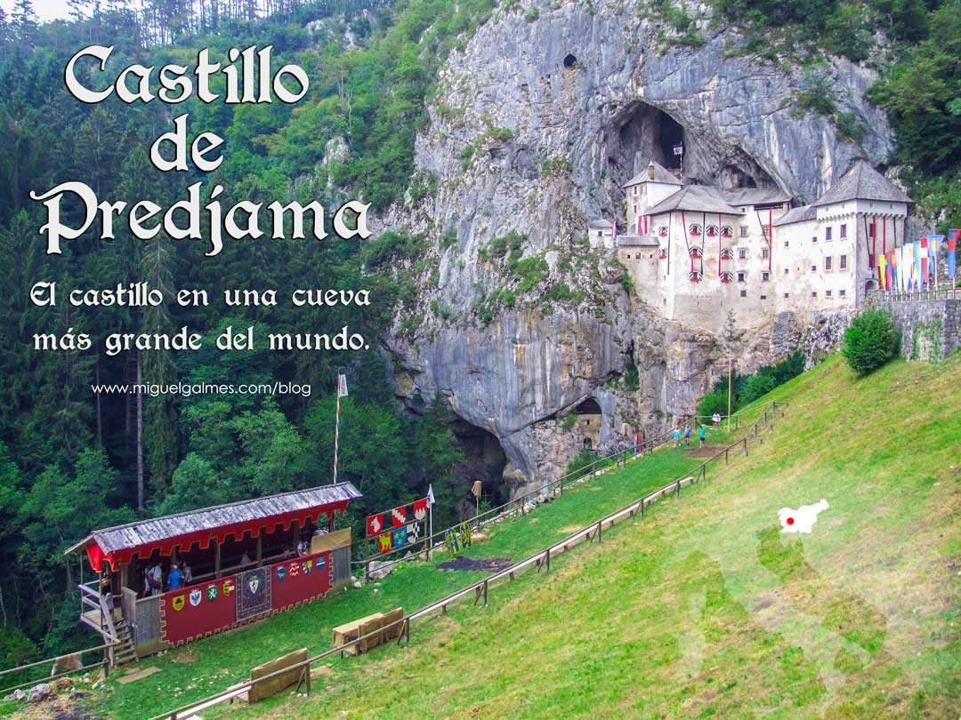 Castillo de Predjama, el castillo en una cueva más grande del mundo.